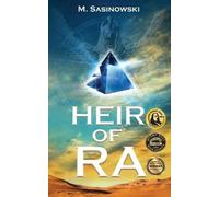 M Sasinowski Heir of Ra (Tascabile) Blood of Ra