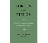 M Sc Ph D Mary B Hesse Forces and Fields (Copertina rigida)