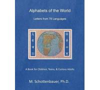 M Schottenbauer – Alfabeti del mondo: Lettere da 78 lingue – Tascabile