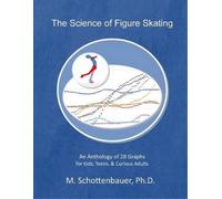 M Schottenbauer The Science of Figure Skating (Tascabile)