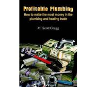 M. Scott Gregg Matthew Gregg Profitable Plumbing (Tascabile)