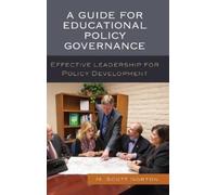 M. Scott Norton A Guide for Educational Policy Governance (Copertina rigida)