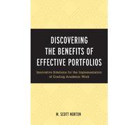 M. Scott Norton Discovering the Benefits of Effective Portfolios (Tascabile)