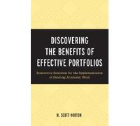 M. Scott Norton Discovering the Benefits of Effective Portfolios (Tascabile)