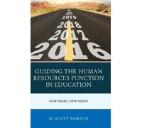 M. Scott Norton Guiding the Human Resources Function in Educa (Copertina rigida)