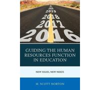 M. Scott Norton Guiding the Human Resources Function in Education (Tascabile)
