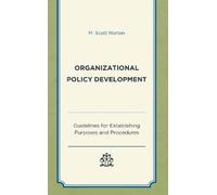 M. Scott Norton Organizational Policy Development (Tascabile)