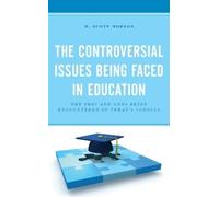M. Scott Norton The Controversial Issues Being Faced in Educa (Copertina rigida)