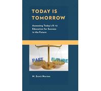 M. Scott Norton Today Is Tomorrow (Tascabile)