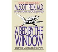 M. Scott Peck A Bed by the Window (Tascabile)