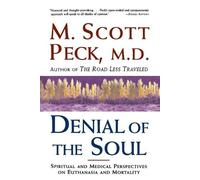 M. Scott Peck Denial of the Soul (Tascabile)