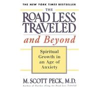 M. Scott Peck The Road Less Traveled and beyond (Tascabile)