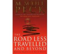 M. Scott Peck The Road Less Travelled And Beyond (Tascabile)