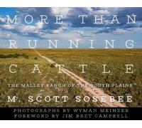 M. Scott Sosebee More Than Running Cattle (Copertina rigida)