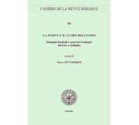 M. Settembrini La purità e il cuore dell'uomo (Tascabile)