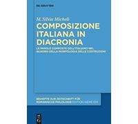M. Silvia Micheli Composizione italiana in diacronia (Copertina rigida)