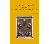 M. Simon La vie dans le Christ dans le catéchisme de Jean-Paul II (Tascabile)
