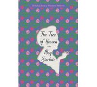 M. Sinclair The Tree of Heaven (Tascabile) British Library Women Writers