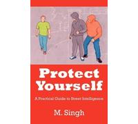 M., Singh Protect Yourself (Tascabile)
