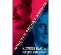 M. Stanton Evans Herbert Romerstein Stalin's Secret Agents (Tascabile)
