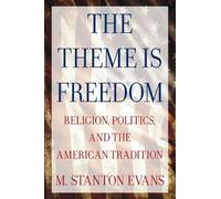 M. Stanton Evans The Theme is Freedom (Tascabile)