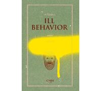 M. Steven S. Ill Behavior (Tascabile)