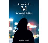 M. Sul bordo dell'abisso [Paperback] [Mar 10, 2022] Minier, Bernard and Patriarc
