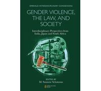 M. Susanne Schotanus Gender Violence, the Law, and Society (Tascabile)
