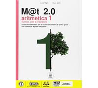 M@t 2.0. Per la Scuola media. Con DVD. Con e-book. Con espansione online (Vol. 1)