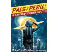 M T Anderson He Laughed with His Other Mouths (Copertina rigida)