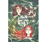 M. T. Anderson The Daughters of Ys (Copertina rigida)