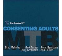 M.T.B. (Mehldau, Turner, Bernstein) - Consenting Adults