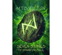 M T Boulton Seven Stones to Stand or Fall (Copertina rigida)