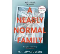 A Nearly Normal Family: A Gripping, Page-turning Thriller with a Shocking Twist - now a major Netflix TV series