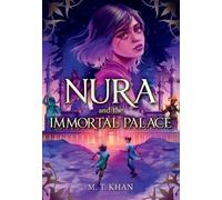 M T Khan Nura and the Immortal Palace (Tascabile)