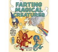 M T Lott Farting Magical Creatures (Tascabile)