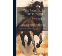 M T (Milton Thomas) 18 Richardson Blacksmith The Practical H (Copertina rigida)