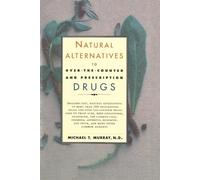 M.T. Murray Natural Alternatives to Over the Counter and Prescriptio (Tascabile)