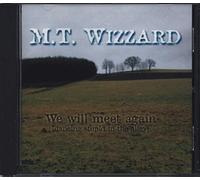 M.T.Wizzard - We Will Meet Again