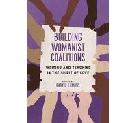 M. Thandabantu Iverson Building Womanist Coalitions (Tascabile)