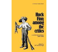 M. Thomas Inge Huck Finn among the Critics (Tascabile)