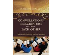 M. Thomas Shaw Conversations with Scripture and with Each Other (Tascabile)