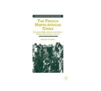 M. Thomas The French North African Crisis (Copertina rigida)