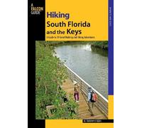 M. Timothy O'Keefe Hiking South Florida and the Keys (Tascabile)