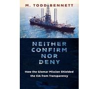 M. Todd Bennett Neither Confirm nor Deny (Tascabile) Global America