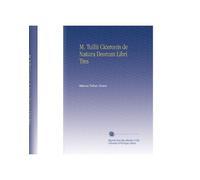 M. Tullii Ciceronis de Natura Deorum Libri Tres (Latin Edition)