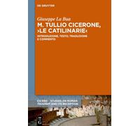 M. Tullio Cicerone, >Le Catilinarie: Introduzione, Testo, Traduzione E Commento: 15