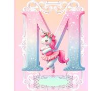 *M* UNICORN BALLERINA LETTER MONOGRAM COMPOSITION NOTEBOOK Diary Journal Cute Fun Whimsical Pink Ballet Dancer Figurine Doll Art: ֍Wide ... Dance Homeschool Kindergarten Grade School