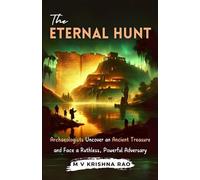 M V Krishna Rao The Eternal Hunt (Tascabile)
