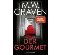 M. W. Craven Ma Der Gourmet: Kriminalroman Band 2 der gefeierten K (Tascabile)